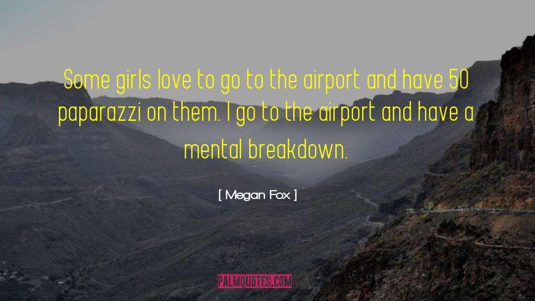 Erfurt Airport quotes by Megan Fox