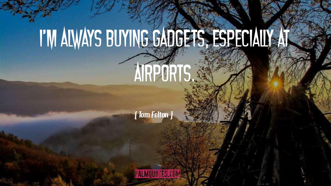 Erfurt Airport quotes by Tom Felton