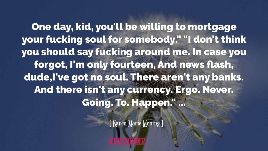 Ergo quotes by Karen Marie Moning