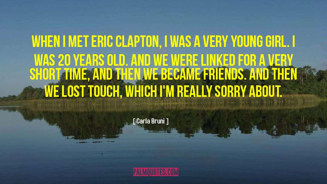Eric Clapton quotes by Carla Bruni