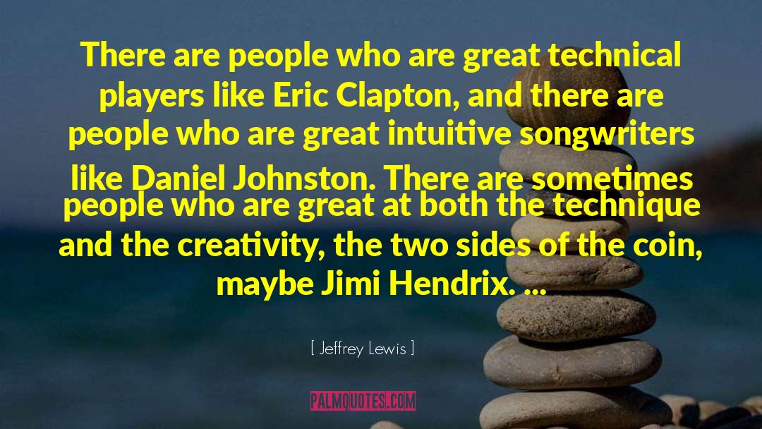 Eric Clapton quotes by Jeffrey Lewis
