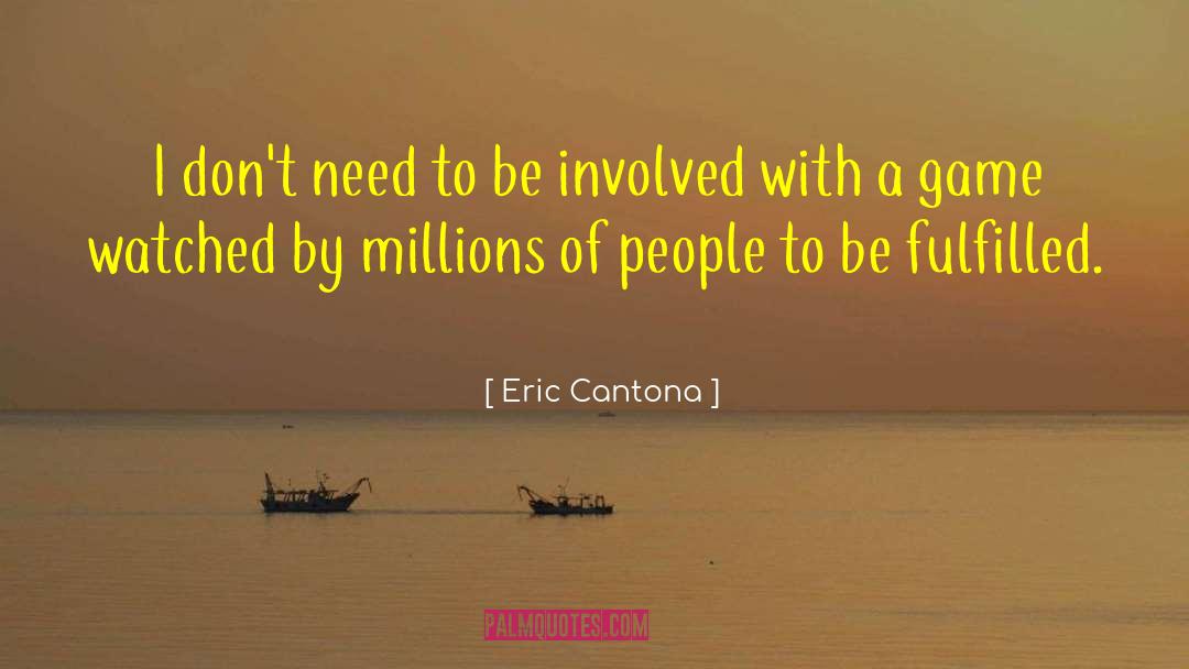 Eric Ludy quotes by Eric Cantona