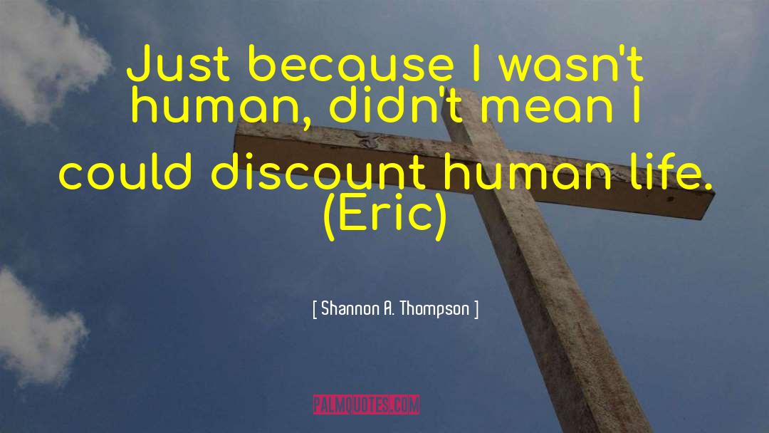 Eric Skaggs quotes by Shannon A. Thompson