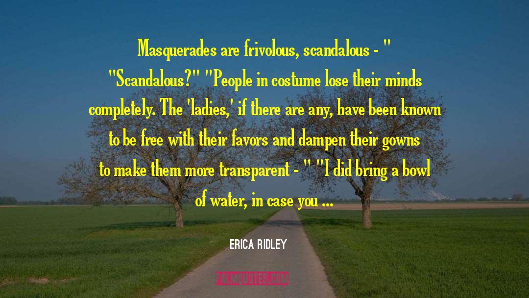 Erica quotes by Erica Ridley