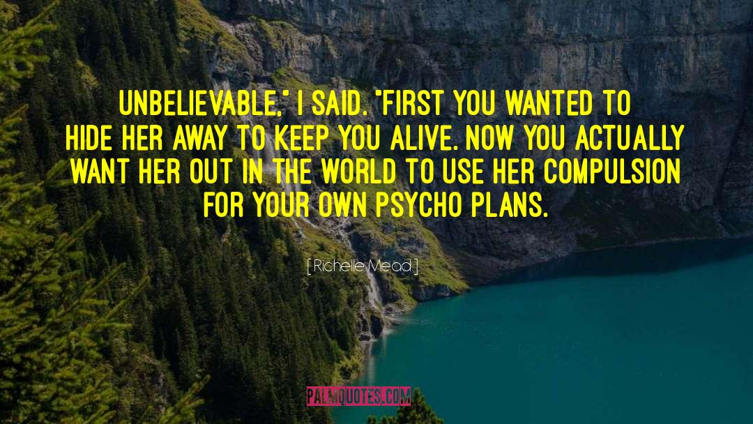 Eridian Psycho quotes by Richelle Mead