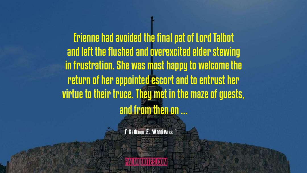 Erienne quotes by Kathleen E. Woodiwiss