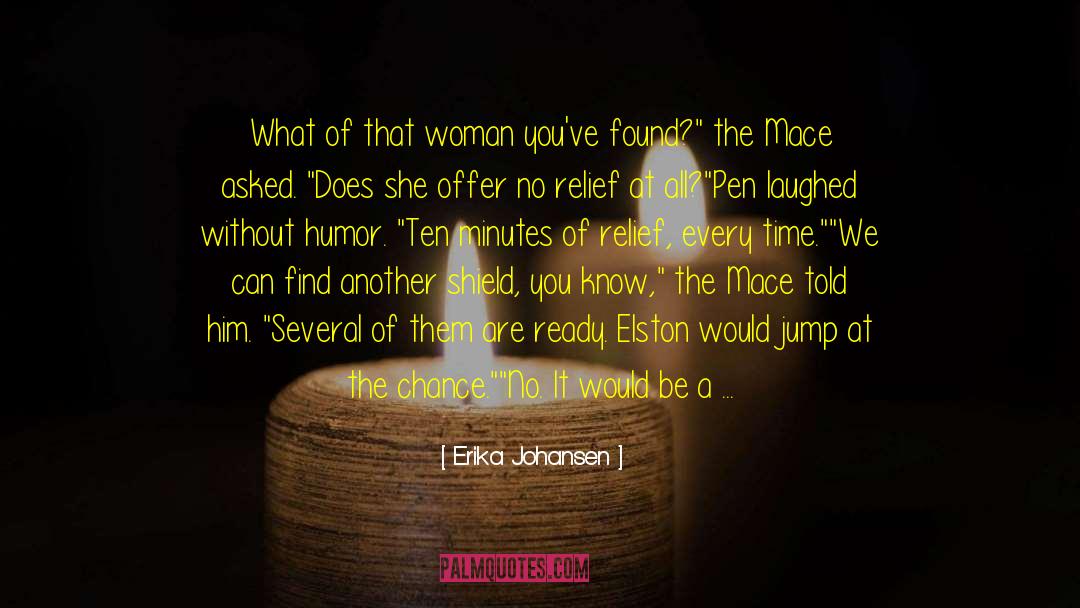 Erika Johansen quotes by Erika Johansen