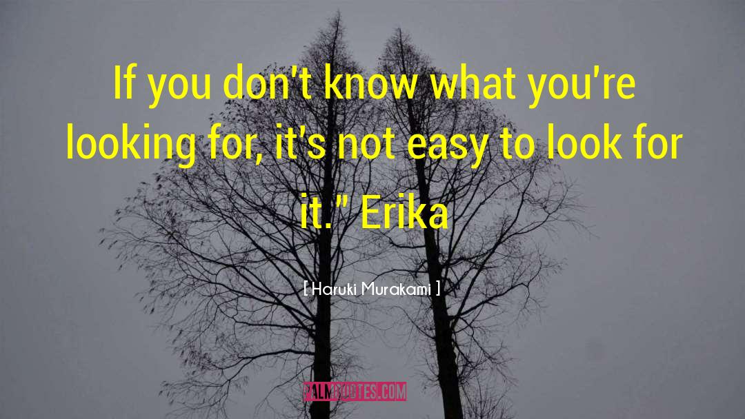 Erika Johansen quotes by Haruki Murakami