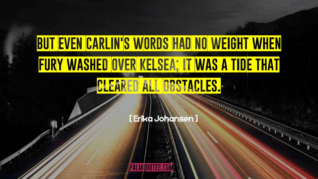 Erika Johansen quotes by Erika Johansen