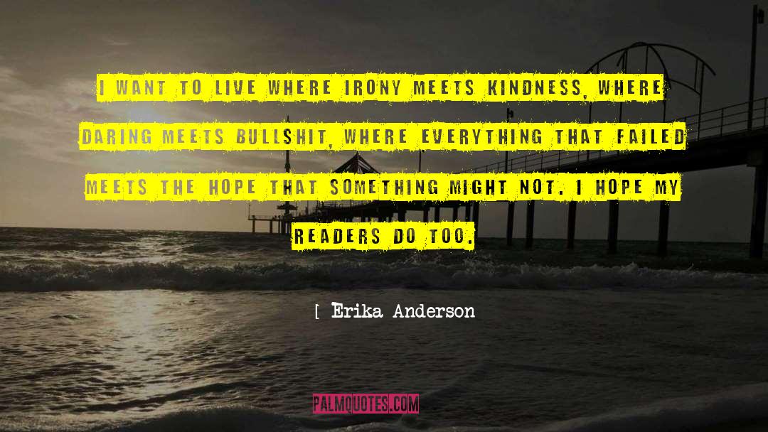 Erika quotes by Erika Anderson