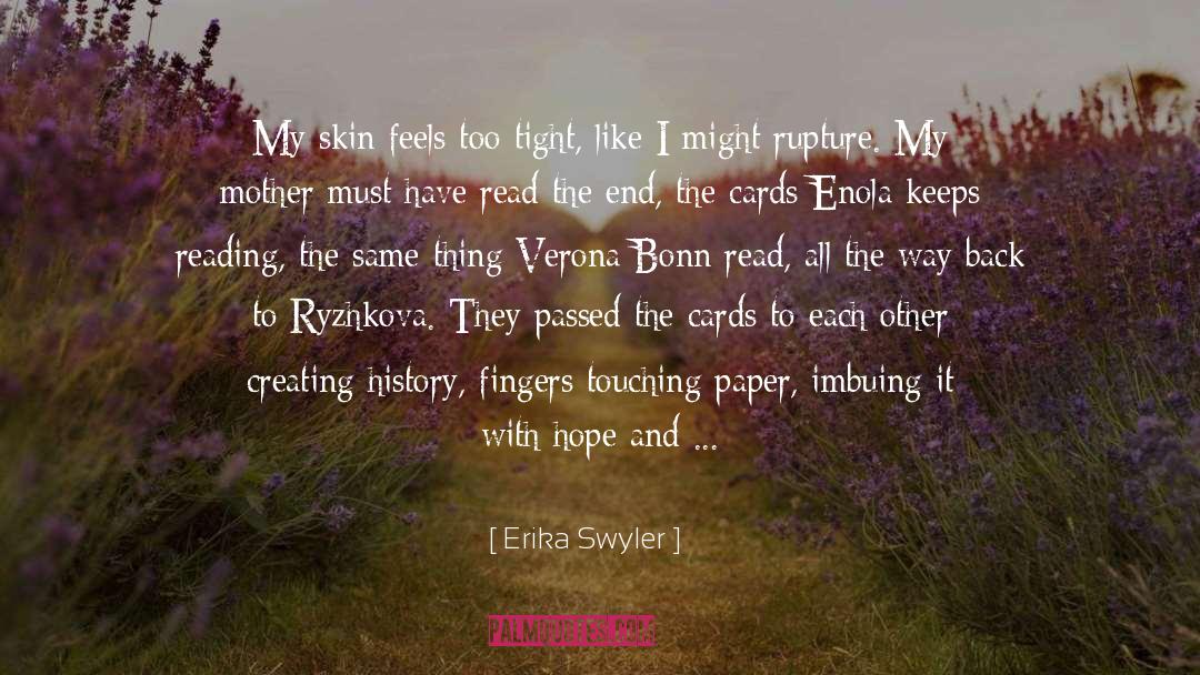 Erika quotes by Erika Swyler