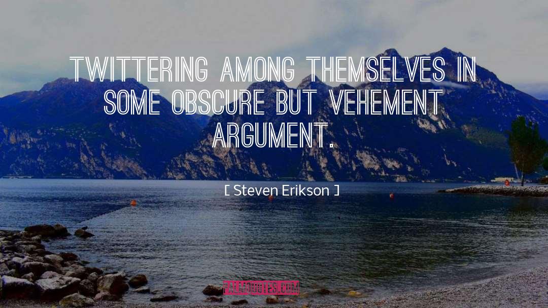 Erikson quotes by Steven Erikson