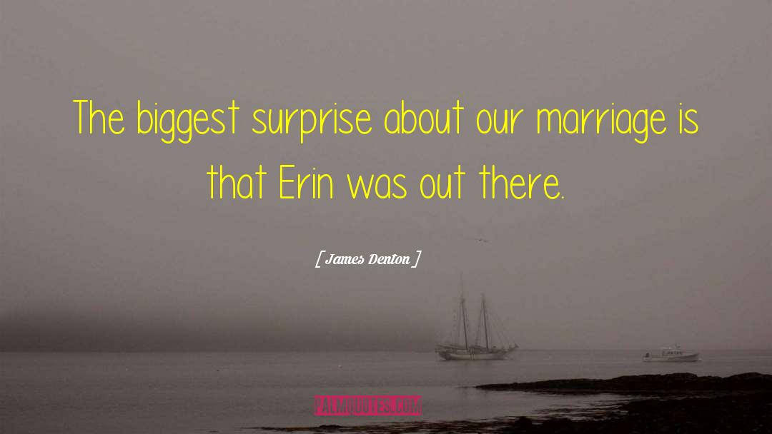 Erin Forbes quotes by James Denton