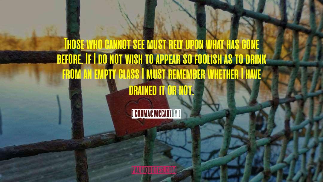 Erin Mccarthy quotes by Cormac McCarthy