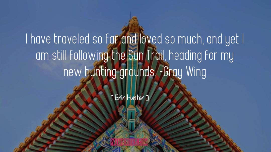 Erin quotes by Erin Hunter