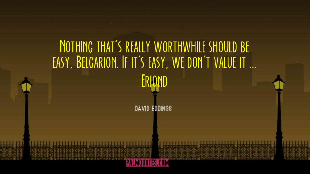 Eriond quotes by David Eddings