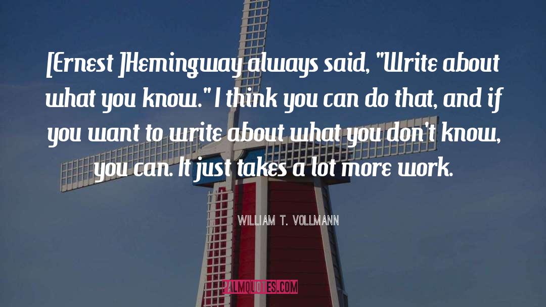Ernest Hemingway quotes by William T. Vollmann
