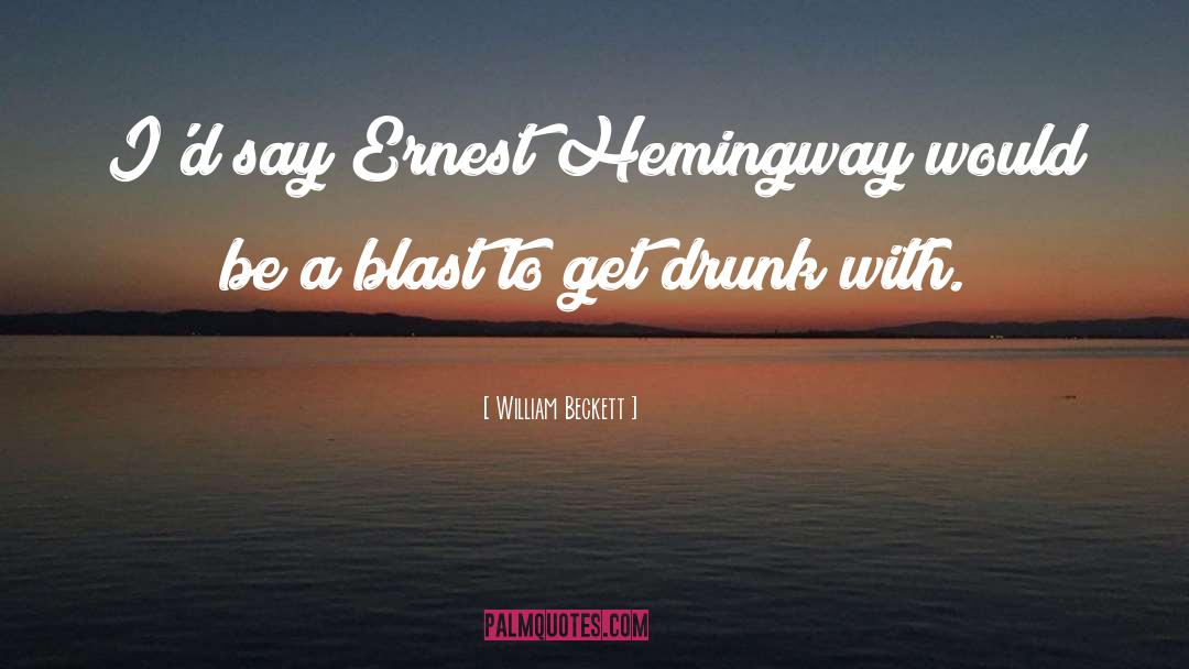 Ernest Hemingway quotes by William Beckett