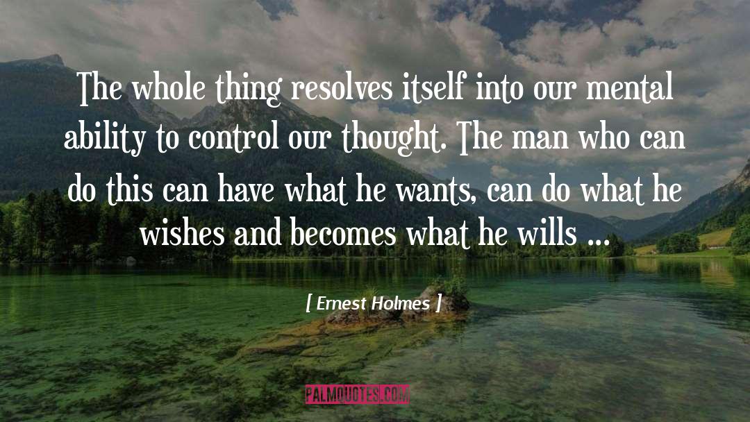 Ernest Holmes quotes by Ernest Holmes