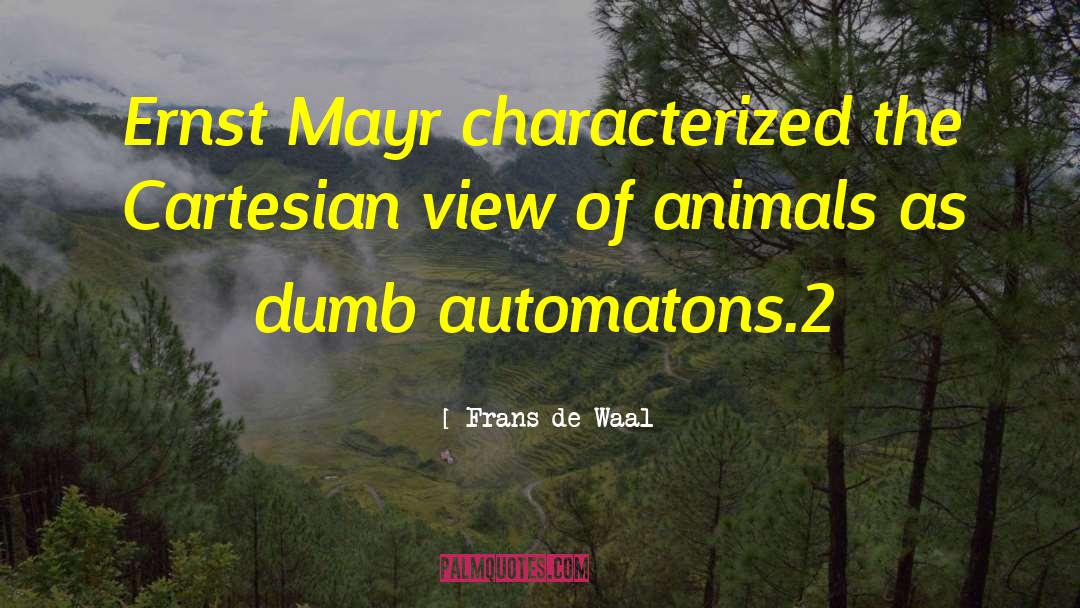 Ernst Mayr quotes by Frans De Waal