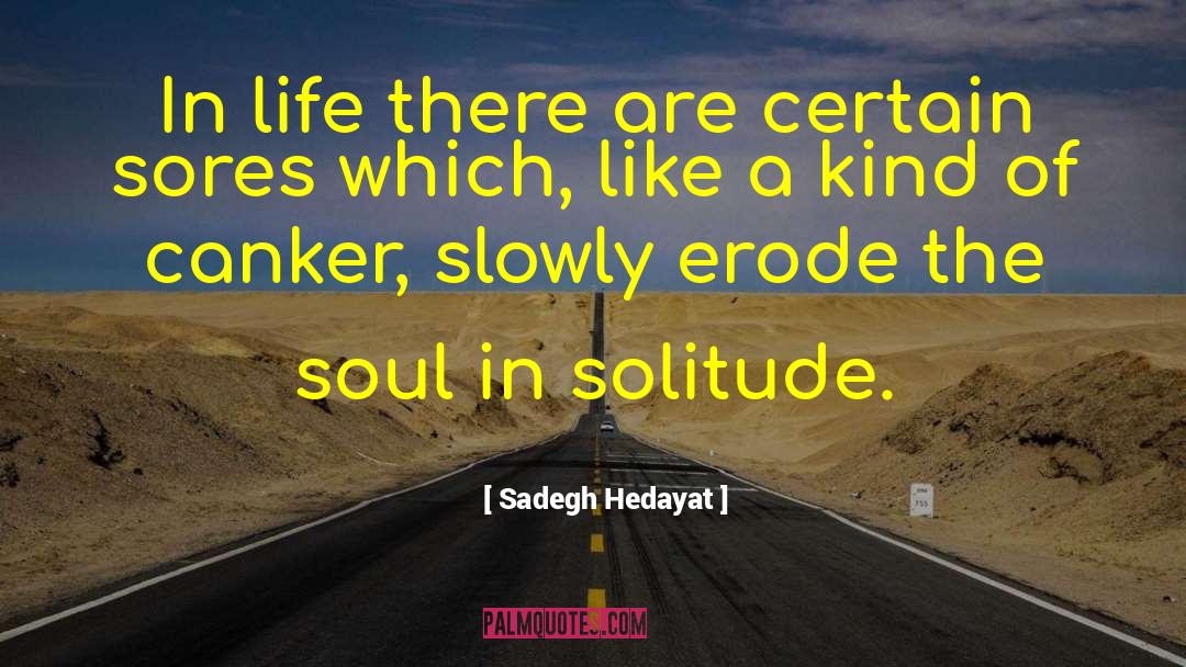 Erode quotes by Sadegh Hedayat