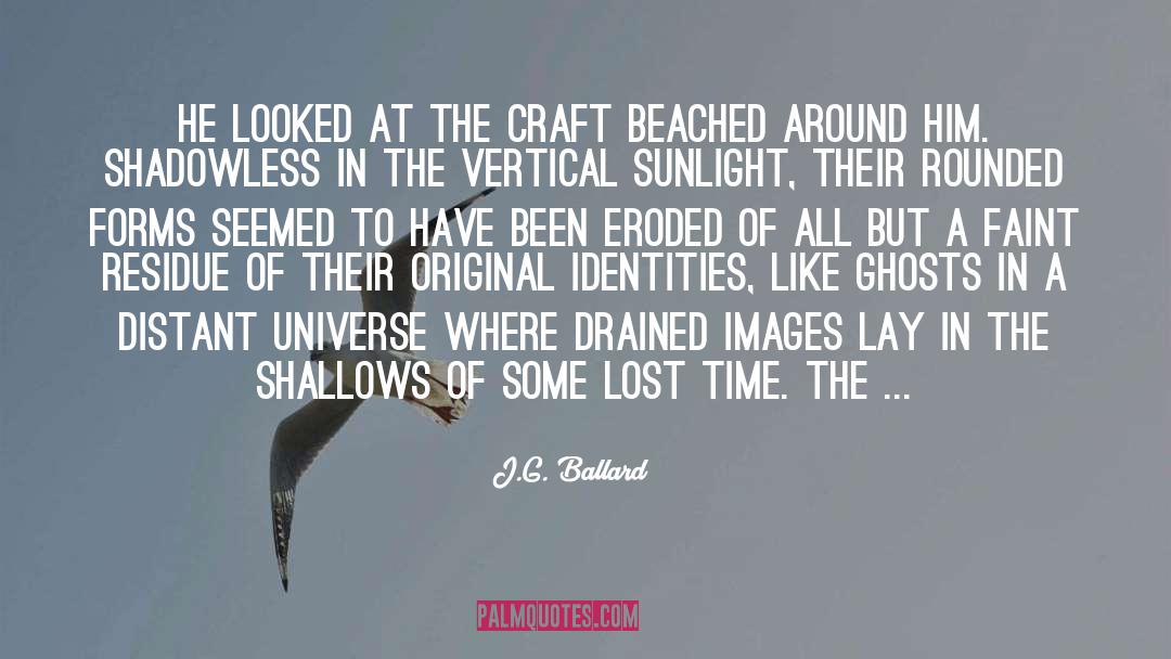 Eroded quotes by J.G. Ballard