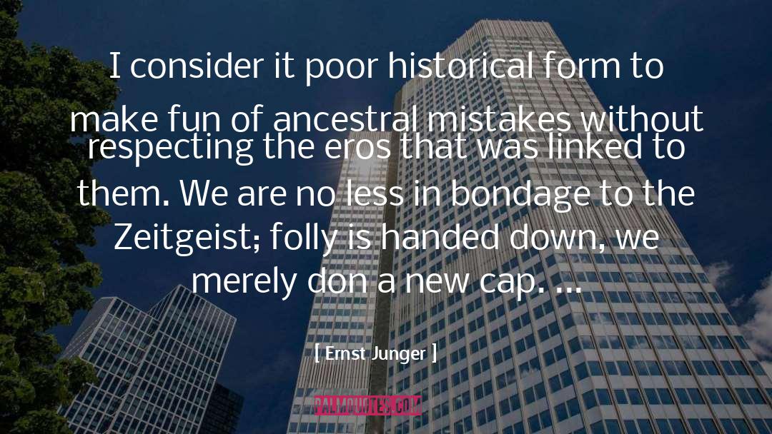 Eros quotes by Ernst Junger