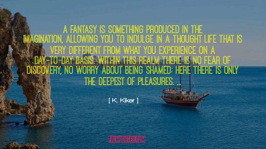 Erotic Fantasy quotes by K. Kiker