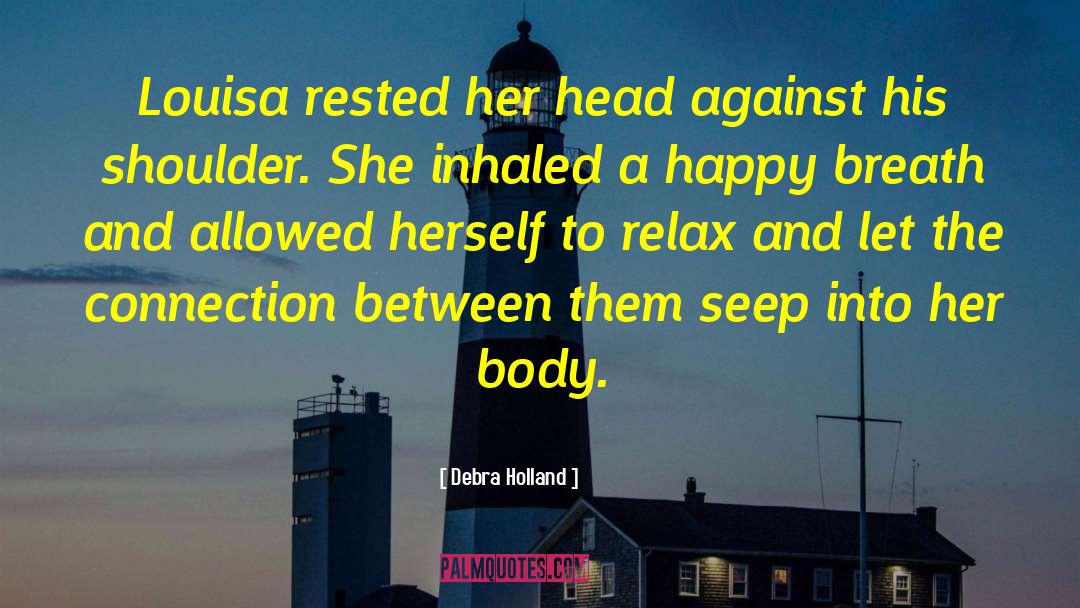 Erotic Historical Romance quotes by Debra Holland