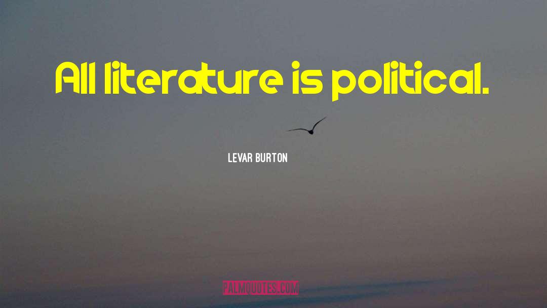 Erotic Literature quotes by LeVar Burton