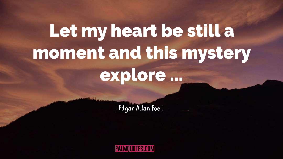 Erotic Mystery quotes by Edgar Allan Poe