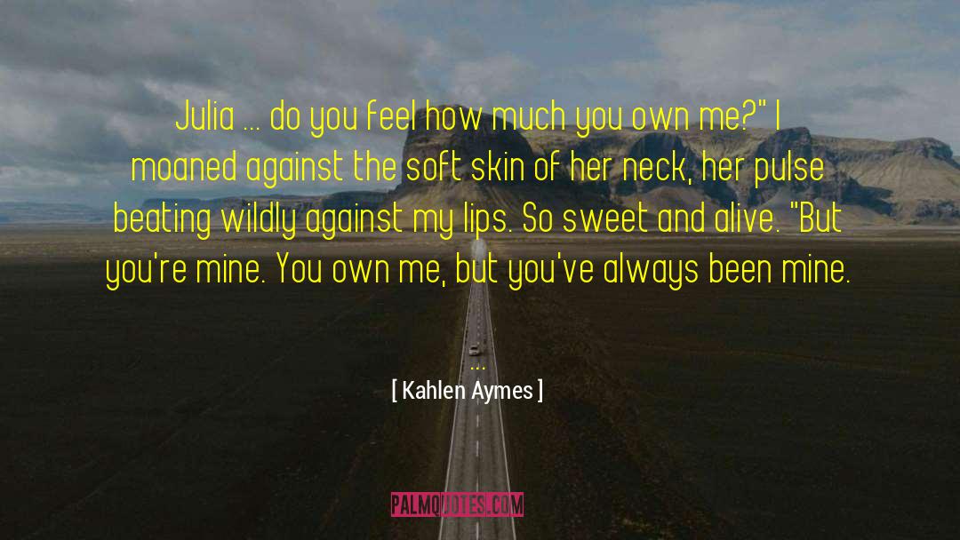 Erotic quotes by Kahlen Aymes
