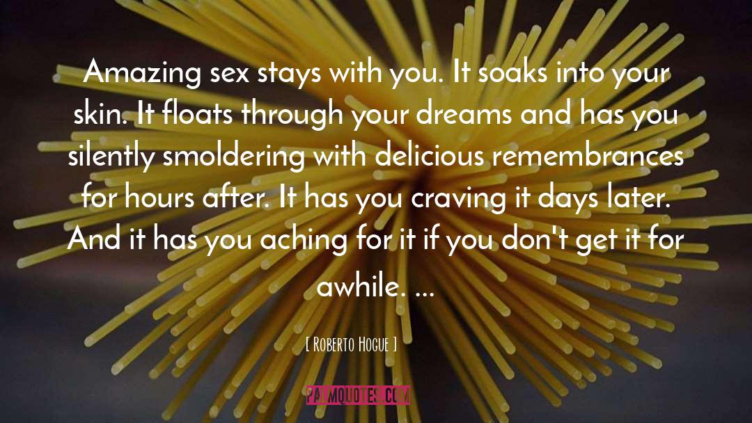 Erotic quotes by Roberto Hogue