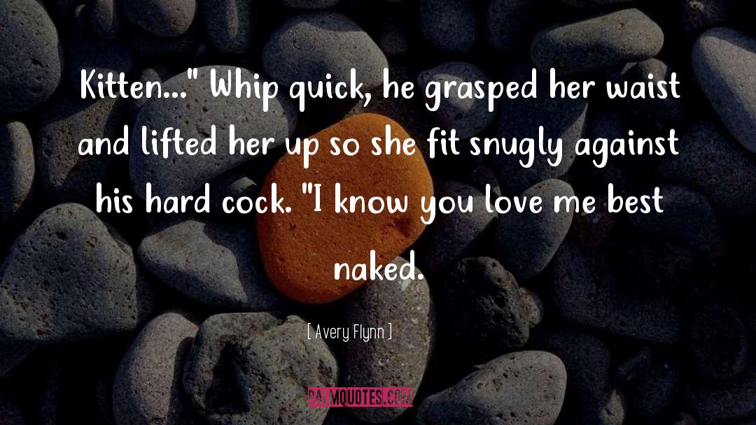 Erotic quotes by Avery Flynn