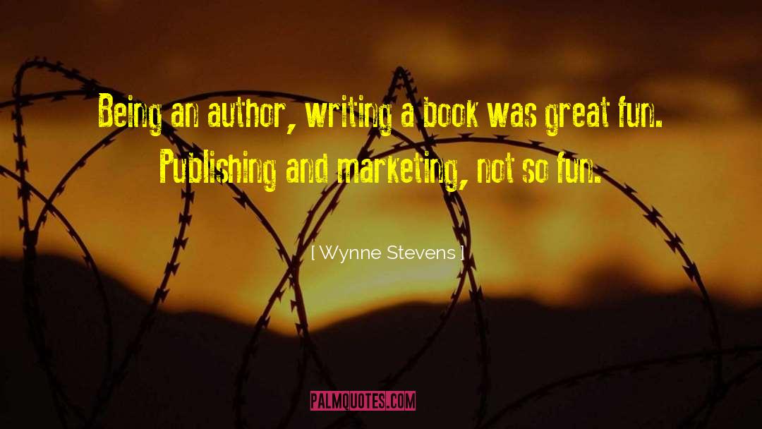 Erotic Romantic Thriller quotes by Wynne Stevens