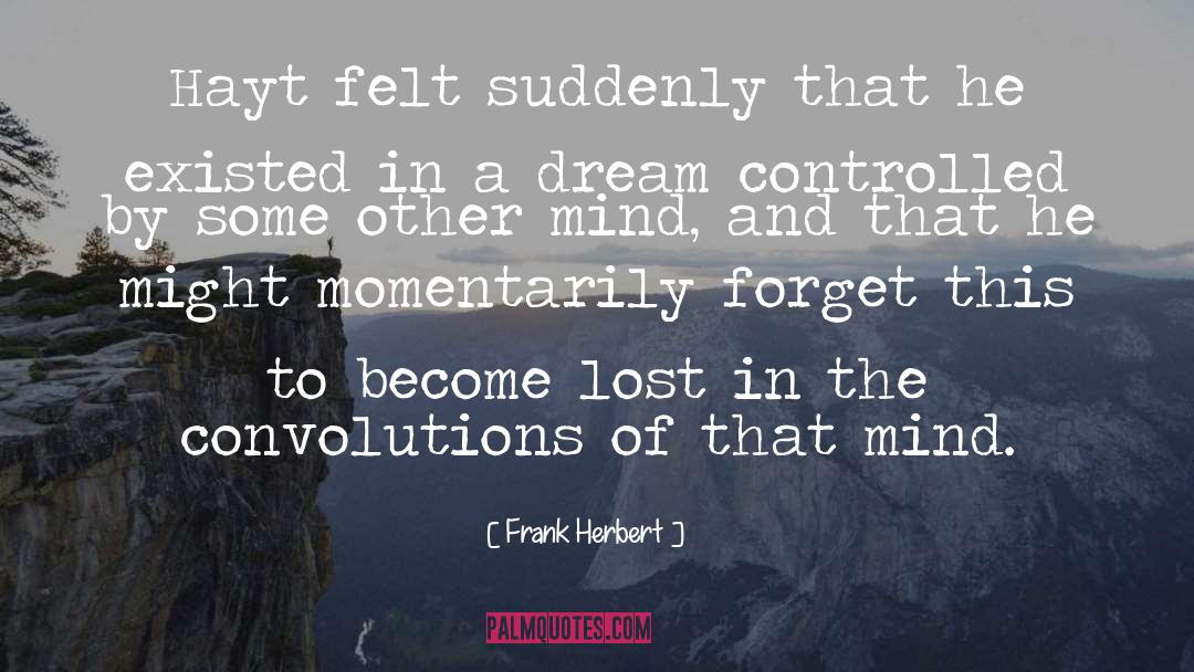 Erotic Sci Fi quotes by Frank Herbert