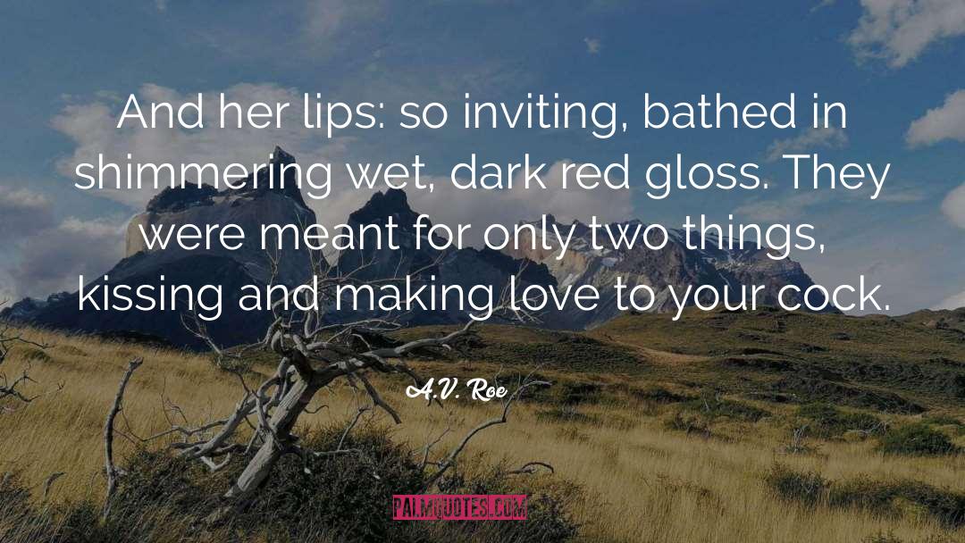 Erotica Romance quotes by A.V. Roe