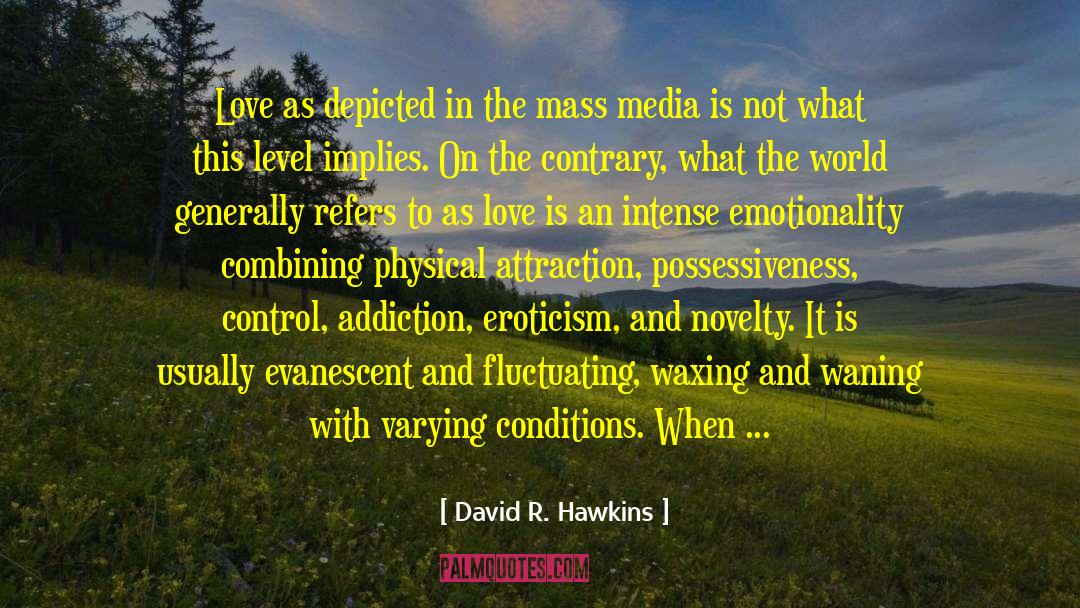 Eroticism quotes by David R. Hawkins