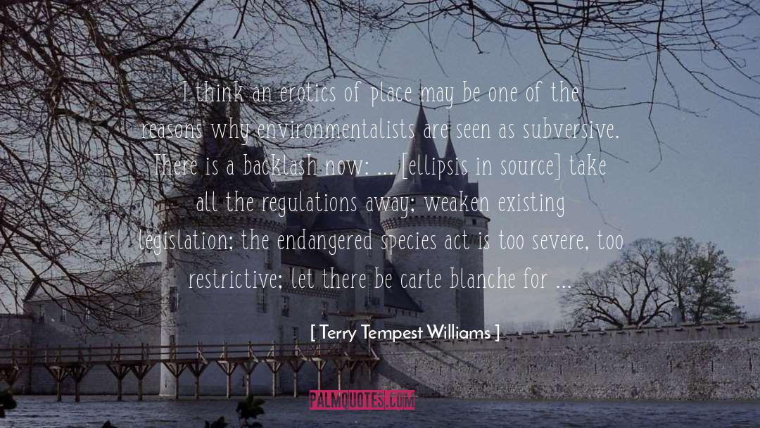 Erotics quotes by Terry Tempest Williams