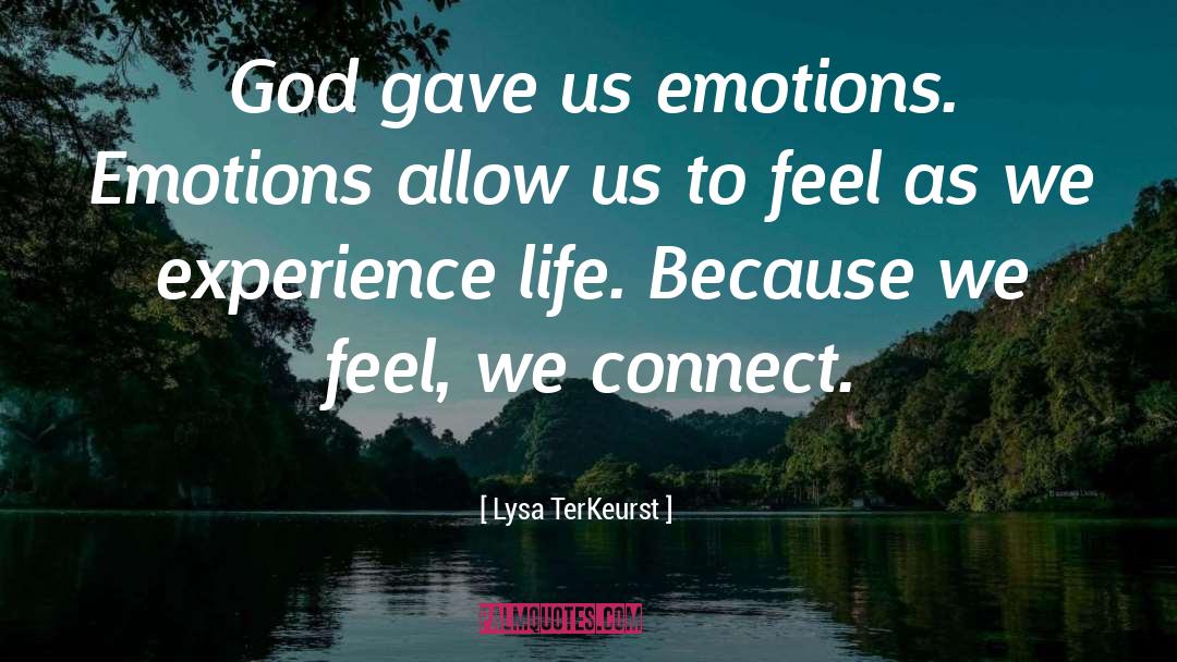 Erratic Emotions quotes by Lysa TerKeurst