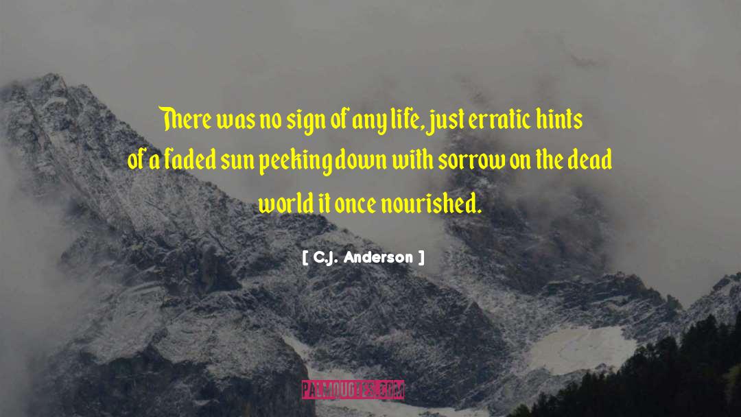 Erratic quotes by C.J. Anderson