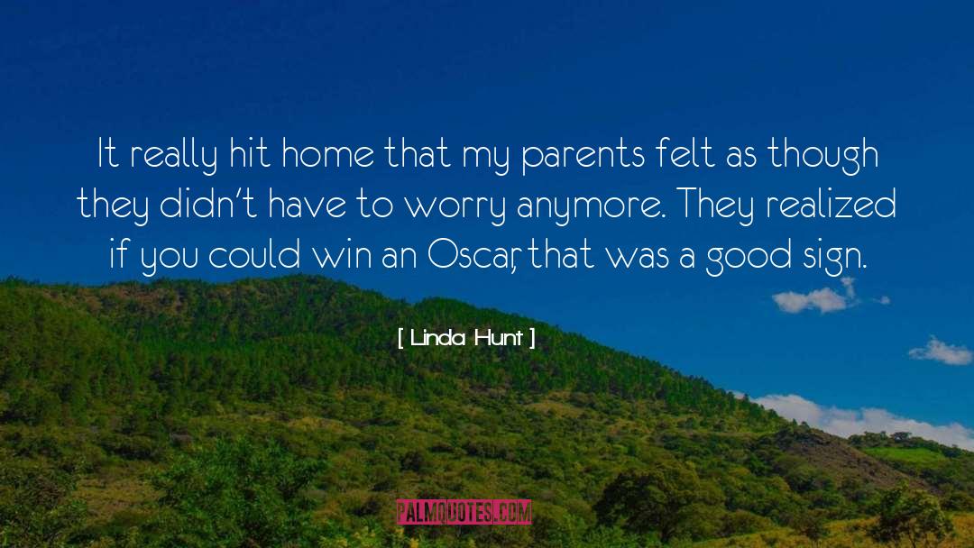 Errika Home quotes by Linda Hunt