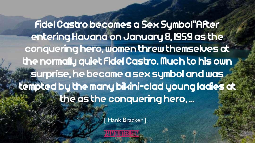 Errol Flynn quotes by Hank Bracker