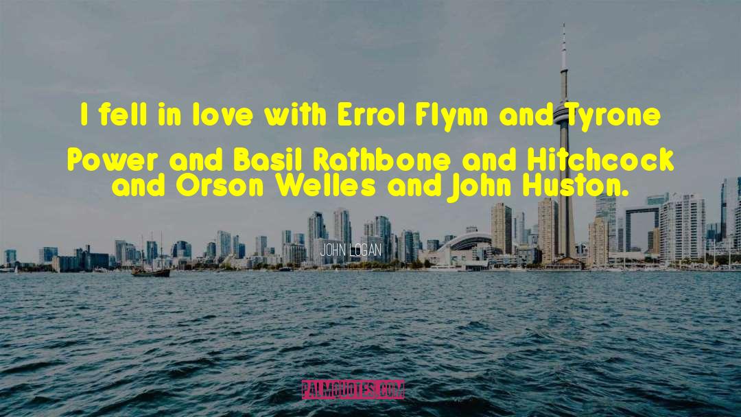 Errol Flynn quotes by John Logan