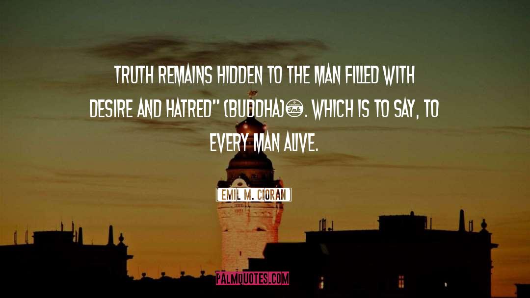 Error And Truth quotes by Emil M. Cioran