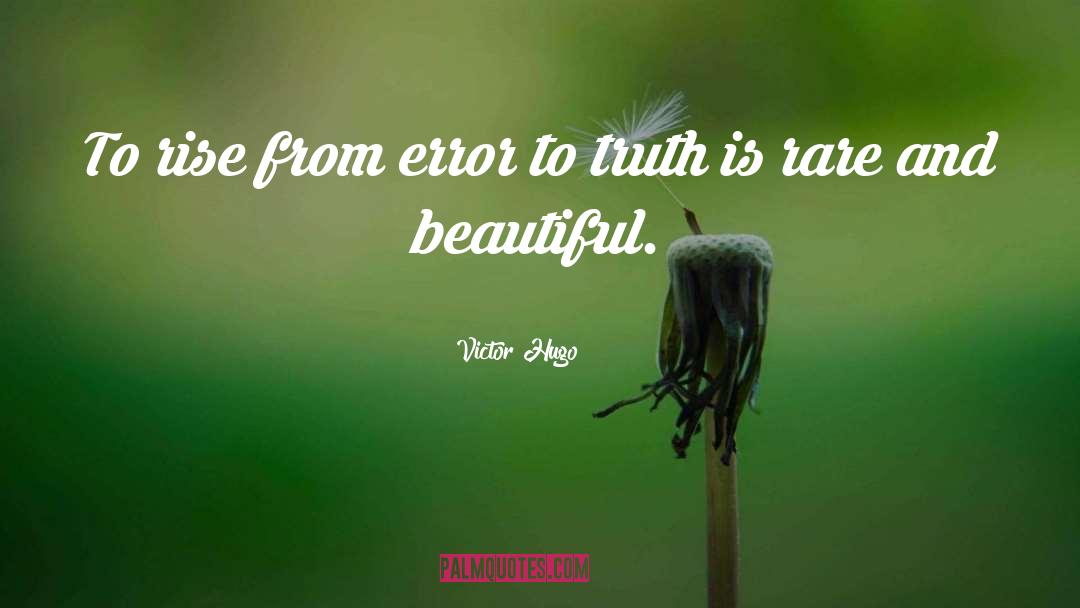 Error Proofing quotes by Victor Hugo