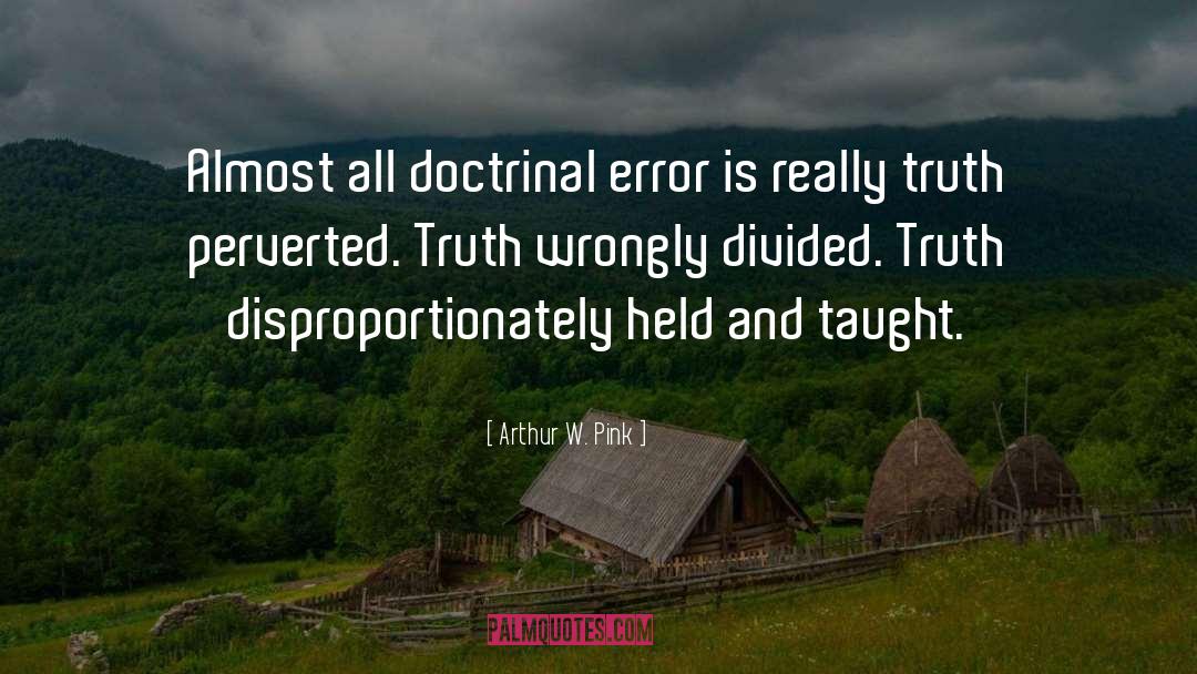 Errors quotes by Arthur W. Pink