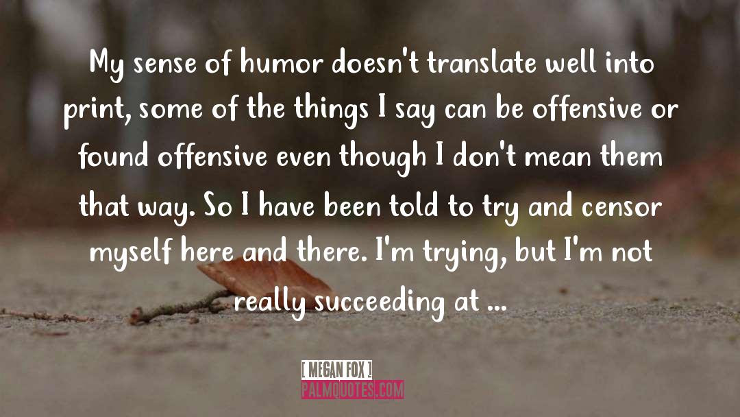 Erschrecken Translate quotes by Megan Fox