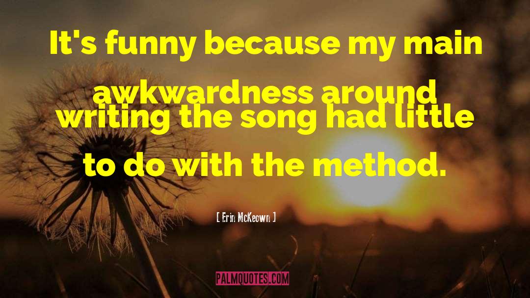 Erudite Funny quotes by Erin McKeown