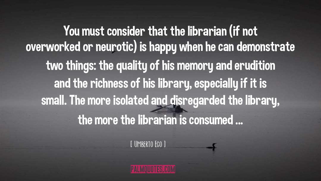 Erudition quotes by Umberto Eco